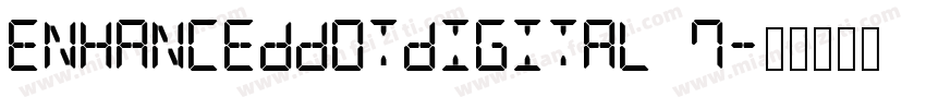 EnhancedDotDigital 7字体转换